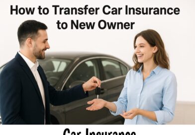 How to Transfer Car Insurance to New Owner (2025 Guide) — Step-by-Step